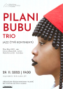 Pilani Bubu Trio (JAR) – koncert