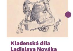 Fotogalerie Kladenská díla Ladislava Nováka