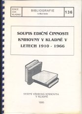 Soupis ediční činnosti knihovny v Kladně v letech 1910-1966