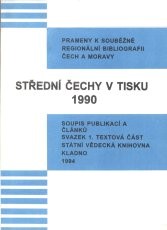 Středočeský kraj v tisku 1990. Soupis publikací a článků