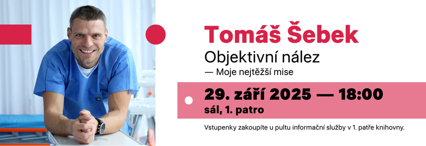 Tomáš Šebek - Objektivní nález